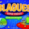 Blagues super drôles pour les enfants