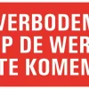 Pictogram verboden op de werf te komen 33 x 20 cm